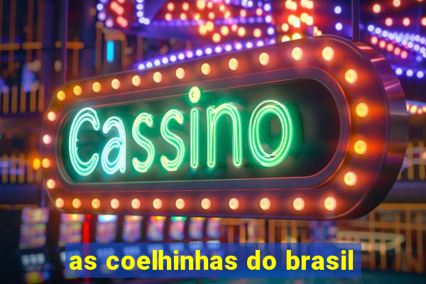 as coelhinhas do brasil